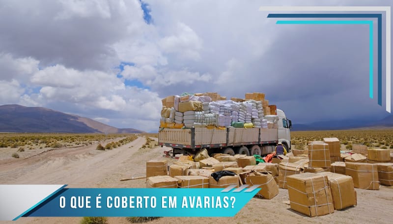 Seguro de Avarias: O que é cobre?