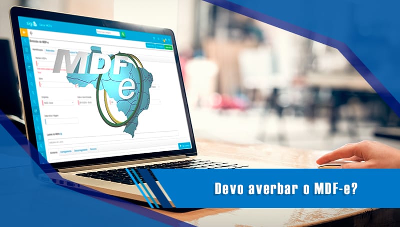 2 - Horizontal_800x455_Base-Devo averbar o MDF-e